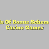 Kinds Of Bonus Schemes In Casino Games