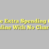 Make Extra Spending Cash Online With No Charge